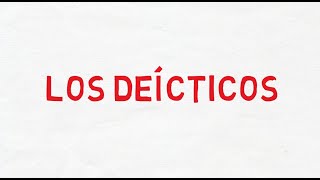 Los deícticos [upl. by Brigette]