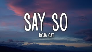 Doja Cat  Say So Lyrics [upl. by Rusert]