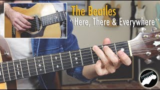 The Beatles quotHere There and Everywherequot  Easy Fingerstyle Guitar Lesson [upl. by Jat]