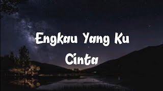 Achik Spin  Engkau Yang Ku Cinta Lirik [upl. by Acirej]