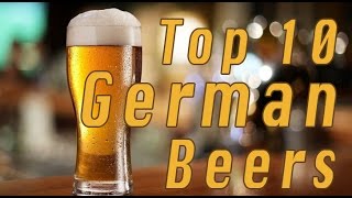 Top 10 German Beers [upl. by Renita]