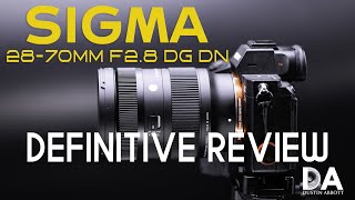 Sigma 2870mm F28 DN Definitive Review  4K [upl. by Nnylireg]