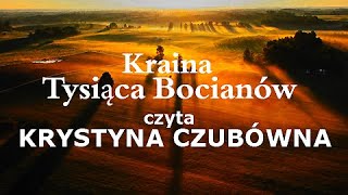 Kraina Tysiąca Bocianów czyta KRYSTYNA CZUBÓWNA  muz Michał Lorenc CAŁY FILM [upl. by Bardo]