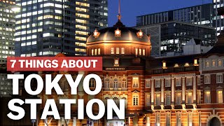 7 Things to know about Tokyo Station  japanguidecom [upl. by Nitsreik204]