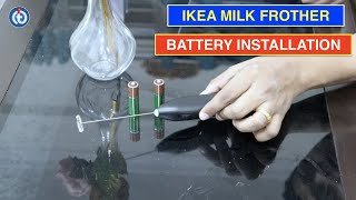 IKEA Milk Frother Battery Installation Procedure [upl. by Andert]