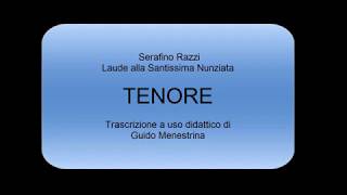 Serafino Razzi  Laude alla Nunziata TENOR enhanced [upl. by Oirazan]