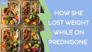 How she LOST weight while on Prednisone [upl. by Noruq]