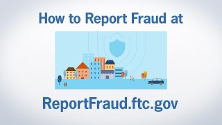 How to Report Fraud at ReportFraudftcgov  Federal Trade Commission [upl. by Gaston225]