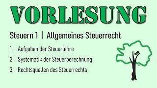 Vorlesung  01 Allgemeines Steuerrecht [upl. by Whitver]