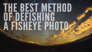 The Best Method of Defishing a Fisheye Photo [upl. by Dillon]