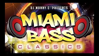 DJ Manny C  Miami Bass Mix [upl. by Hobey978]