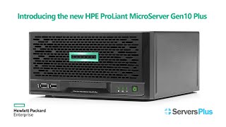 Introducing the new HPE ProLiant MicroServer Gen10 Plus [upl. by Schrick]