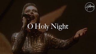 O Holy Night  Hillsong Worship [upl. by Kciregor]