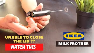 IKEA Milk Frother Battery Installation and Trick To Close the Lid [upl. by Sulecram]