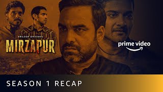 Mirzapur Season 1 Recap  Pankaj Tripathi Ali Fazal Divyenndu Vikrant Massey  Amazon Original [upl. by Ttirrej]