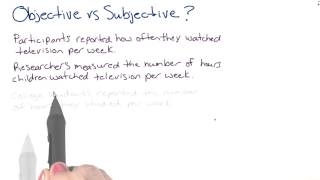 Objective vs subjective measures  Intro to Psychology [upl. by Yelhs]