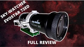 SkyWatcher Evostar 72ED Overview amp Review [upl. by Hathcock]