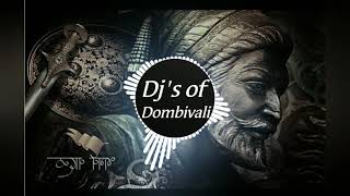 Dj  Shivaji Maharaj dj song  bass boosted  Djs of Dombivali [upl. by Ezmeralda]