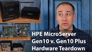 HPE ProLiant MicroServer Gen10 Plus v Gen10 Hardware Differences Overview [upl. by Cotsen]