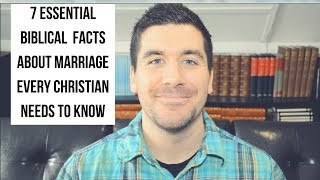 What Does the Bible Say About Marriage 7 Essential Facts About Christian Marriage [upl. by Adiol85]