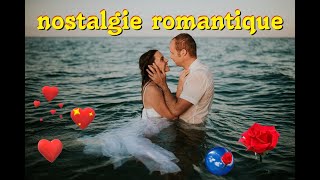 40 TUBES NOSTALGIE ROMANTIQUE [upl. by Aerdied]