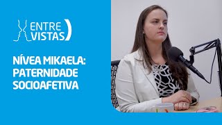 Paternidade Socioafetiva  EntreVistas [upl. by Htaeh]