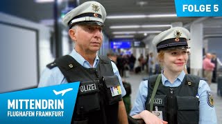 Deutschlands größte Polizeidienststelle Teil 1  Mittendrin  Flughafen Frankfurt 5 [upl. by Davey50]