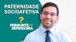 Paternidade socioafetiva O que é Como fazer o reconhecimento [upl. by Allecsirp]