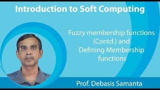 Lecture 3  Fuzzy membership functions Contd and Defining Membership functions [upl. by Saimerej794]