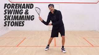 Squash tips Forehand swing amp skimming stones [upl. by Feltie]