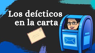 Los deícticos en la carta [upl. by Lucilia]